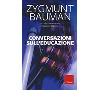 Conversazioni sull'educazione. Nuova ediz.