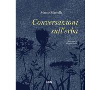 Conversazioni sull'erba [Paperback] [Mar 31, 2023] Martella, Marco and Merisi, M