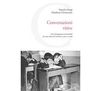 Conversazioni visive. Cine-Divagazioni ecosostenibili per una cultura di memoria e pace a scuola