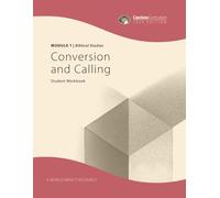 Conversion and Calling Student Workbook, 2026 Edition: Capstone Curriculum, Module 1