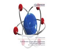 Conversion of the Non-relativistic Schrödinger Equation: Into a Class of Relativistic Equations
