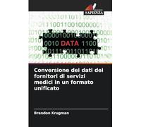 Conversione dei dati dei fornitori di servizi medici in un formato unificato