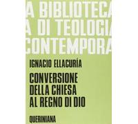 Conversione della Chiesa al regno di Dio. Per annunciarlo e realizzarlo nella storia