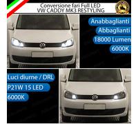 CONVERSIONE FARI FULL LED VW CADDY MK3 RESTYLING H4 + P21W 6000K BIANCO CANBUS