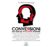 Conversioni. Una radicale rivoluzione interiore