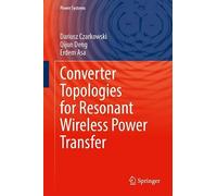 Converter Topologies for Resonant Wireless Power Transfer