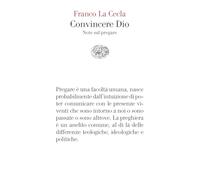 Convincere Dio. Note sul pregare