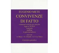 Convivenze di fatto. Commento articolo per articolo legge n. 76/2016. Contratto stalking la giurisprudenza