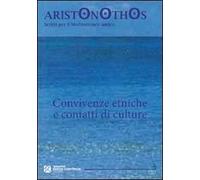 Convivenze etniche e contatti di culture. Atti del Seminario di studi (Milano, 23-24 novembre 2009)