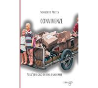 CONVIVENZE: Nell’epilogo di una pandemia: 3