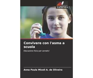 Convivere con l'asma a scuola: Educazione fisica per asmatici