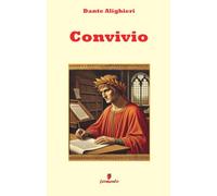 Convivio: Testo integrale con annotazioni