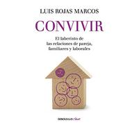 Convivir : el laberinto de las relaciones de pareja, familiares y laborales