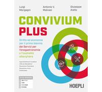 Convivium plus. Diritto ed economia per il primo biennio dei servizi per l'enogastronomia e l'ospitalità alberghiera. Per le Scuole superiori. Con e-book. Con espansione online