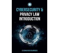 Convocourses Cybersecurity and Privacy Law Introduction (Tascabile)