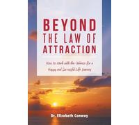 Conway Beyond the Law of Attraction (Tascabile)