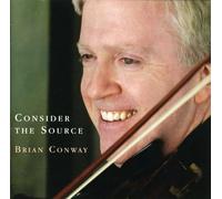 Conway, Brian - Consider The Source