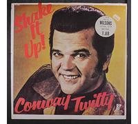 CONWAY TWITTY - shake it up!