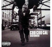 COO COO CAL - DISTURBED