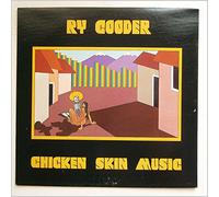 Cooder Ry - Chicken Skin Music