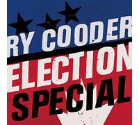 Cooder Ry - Election Special (Digipack)
