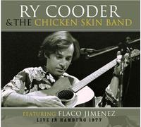 Cooder Ry & the Chicken - Live in Hamburg 1977