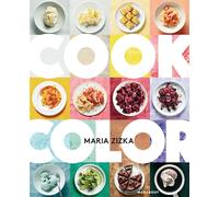 Cook color: Un arc-en-ciel de 100 recettes: 31653