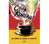 COOK KOREAN UN LIBRO DI CUCINA A FUMETTI - Ha Robin - 2023 - Quinto Quarto