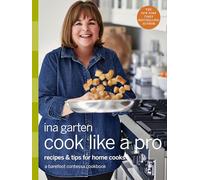 Ina Garten – Cook Like a Pro – Ricette e consigli per cuochi domestici – Copertina rigida