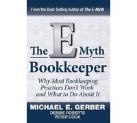 Cook Peter E Gerber Michael Roberts Debb The E-Myth Bookkeep (Copertina rigida)