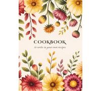 Cookbook to Write in Your Own Recipes: Empty Cooking Journal to Record Family Favorites & Cooking Tips | Cute Foodie Gift Idea