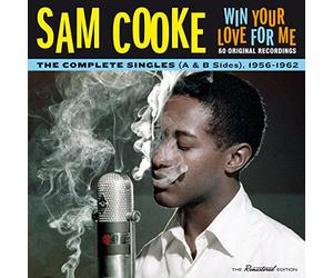 Cooke Sam - Win Your Love For Me: Complete Singles 1956-1962 -