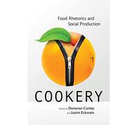 Cookery: Food Rhetorics and Social Production