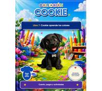 Cookie aprende los números: Cuento y libro de actividades para aprender a contar | Niños de 3 a 6 años: Trazar números, contar, lógica, motricidad ... para Educación Infantil y Preescolar