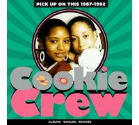 Cookie Crew Pick Up On This 1987-1992 (CD) Box Set