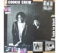 Cookie Crew, The - Cookie Crew, The - Fade To Black - FFRR