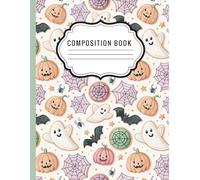Cookie Cutter Creeps Composition Book - College Ruled 120 pages: Soft Aesthetic Notebook with Ghosts, Pumpkins & Magic
