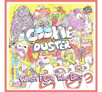 Cookie Duster - When Flying Was Easy
