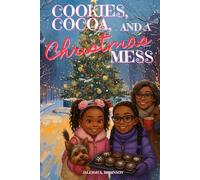 Cookies, Cocoa, and a Christmas Mess