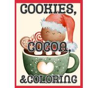 Cookies, Cocoa, and Coloring