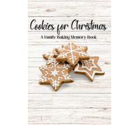 Cookies for Christmas: A Family Baking Memory Book