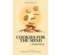 Cookies for the Mind: Musings of an Old Man