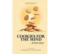 Cookies for the Mind: Musings of an Old Man