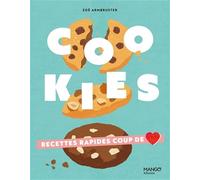 Cookies: Recettes rapides coup de coeur