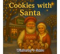 Cookies with Santa: A Festive Christmas Story for Kids Ages 3-9 | Santa’s Magical Adventures Series