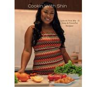 Cookin With Shin: Love At First Bite