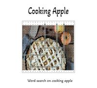 Cooking apple: From Orchard to Oven: Apples That Cook to Perfection