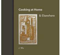 Cooking at Home: Tastes from Near and Far