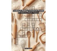 Cooking & Baking Crossword Puzzles:: 60 Delicious Brain Teasers
