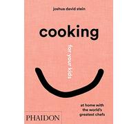 Cooking for your kids - Stein Joshua David